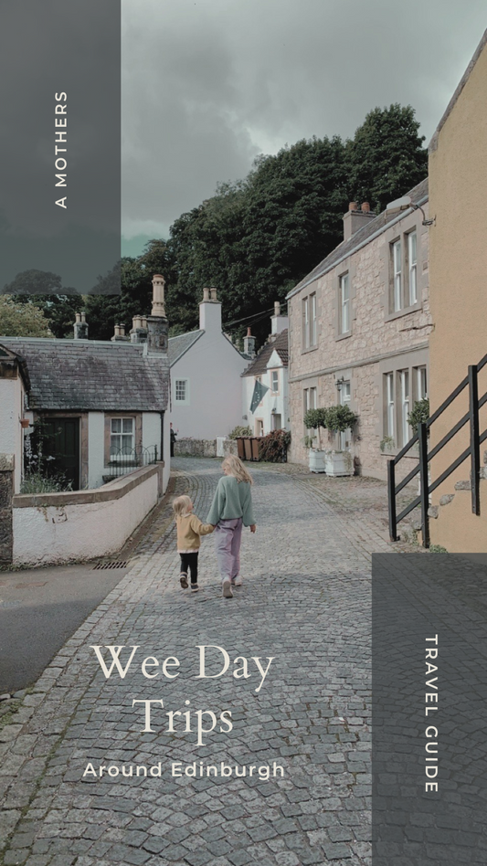 Wee Day Trips - Around Edinburgh