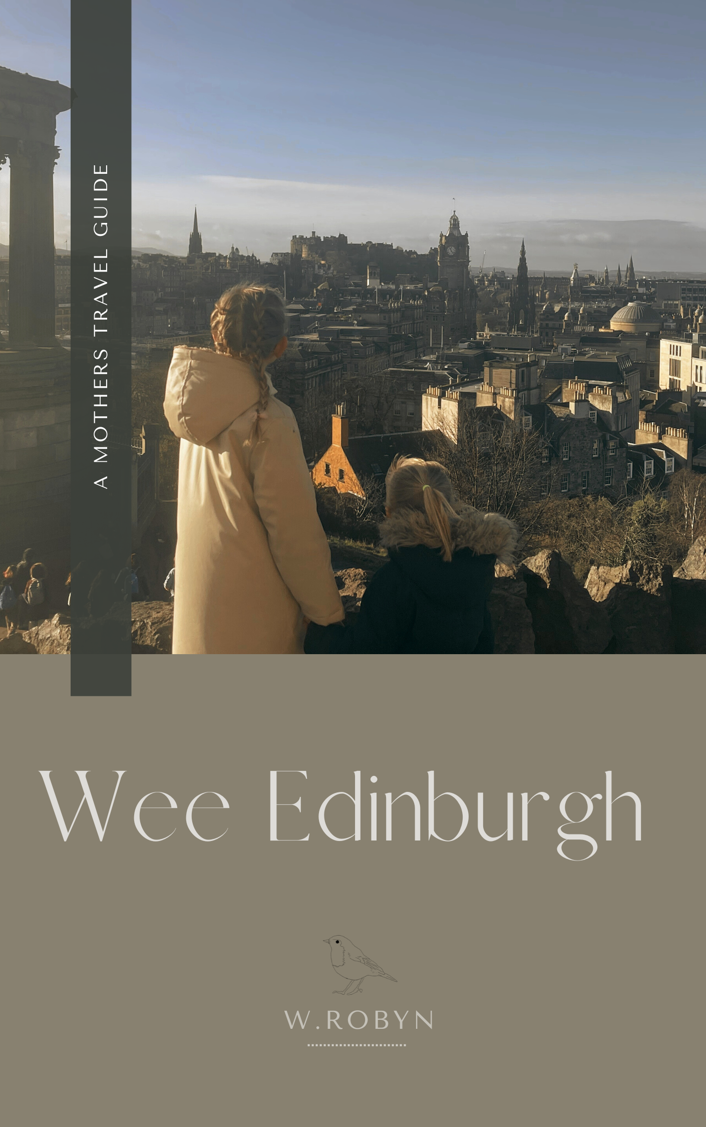 Wee Edingburgh - A Mothers Travel Guide